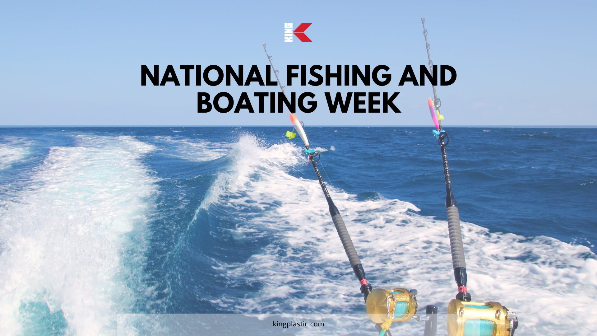 Blog Post - National Fishing and Boating Week v3 National Fishing and Boating Week